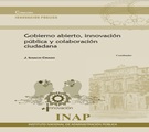 Gobierno abierto, innovación pública y colaboración ciudadana por Ignacio Criado